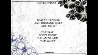 Aku Dah Penat - Zhafri