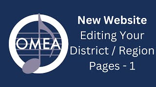 OMEA Website: Editing Your District/Region Pages - 1
