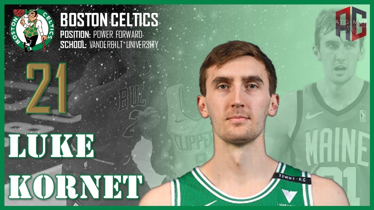 BOSTON CELTICS: Luke Kornet ᴴᴰ