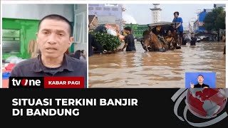 Bencana Banjir di Bandung, Ketinggian Air Mencapai Lebih dari 1 Meter | Kabar Pagi tvOne