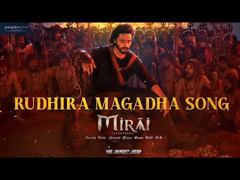 Mirai Rudhira Magadha Song Teja Sajja Karthik Gattamneni Gowra Hari Shankar Mahadevan