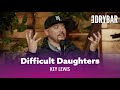 Daughters Can Be Hard To Like. Key Lewis - Full Special