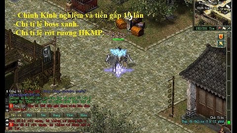 VLTK OFFLINE - Hướng dẫn chỉ kinh nghiệm, tiền vận, boss xanh, và Tỉ lệ rớt bảo rương HKMP...