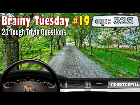 Brainy Tuesday 19 21 Question Tough Trivia Quiz Random Knowledge ROADTRIpVIA Episode 525
