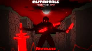 GLITCHTALE: The last hope || Revitalized - cover (phase 4 hate theme) | Original by @AdrianAdriano