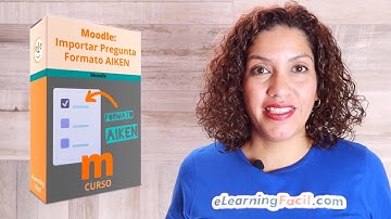 Curso Moodle: AIKEN. Importar Preguntas para Cuestionarios⭐Lección Gratuita