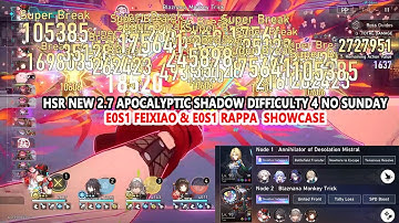 HSR New 2.7 Apocalyptic Shadow Difficulty 4 No Sunday - E0S1 Feixiao & E0S1 Rappa 2.8M DMG Showcase