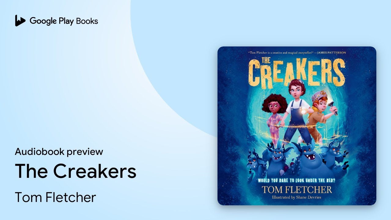The Creakers by Tom Fletcher · Audiobook preview YouTube