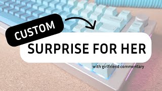 Surprise Gesture: Building a Unique Keyboard for Her