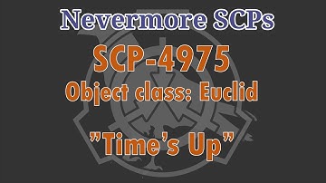 SCP-4975 - "Time