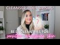 Cleanser Holy Grails | Best Cleanser for Acne, Sensitive Skin, Oily Skin, Combination Skin Review