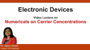 L23 | Numericals on Carrier Concentrations || Electronic Devices (AKTU)