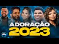 Louvores de Adoração 2023 - Top 30 Músicas Gospel Mais Tocadas 2023 - hinos evangélicos