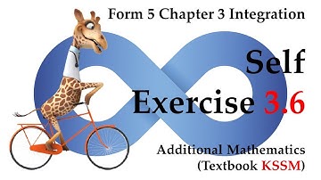 Form 5 Add Maths KSSM Chapter 3 - Integration | Self Exercise 3.6 | Textbook