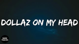 Gunna - DOLLAZ ON MY HEAD (feat. Young Thug) (lyrics)