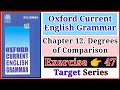 Oxford Current English Grammar Exercise 47 | Degree of Comparison | Oxford Grammar