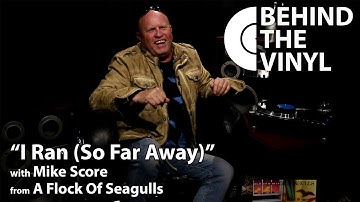 Behind The Vinyl - "I Ran (So Far Away)" with Mike Score from A Flock Of Seagulls
