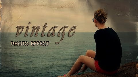 Vintage Photo Effect - Old Postcard Photoshop CS6 Tutorial