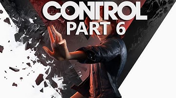 CONTROL Gameplay Walkthrough Part 6 - The Face of The Enemy (Full Game 60FPS RTX)