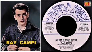 RAY CAMPI  - Sweet Woman Blues (1979) R.I.P.💔