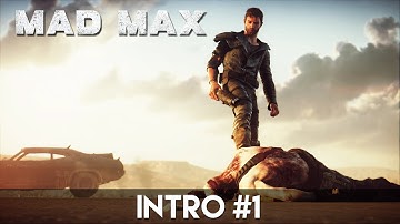Mad Max - Intro #1 | PC 60FPS