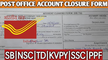 How to|Close Post Office Accounts||RD|SB|SSC|NSC|KVPY|TD| Account kaise close kare|POSB closure form