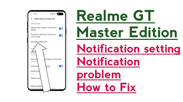 Realme GT Master Edition Notification setting Notification problem How to fix