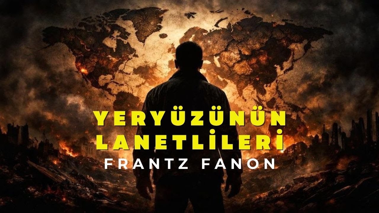 Yeryüzünün Lanetlileri: Ezilenlerin dünyaya attığı sert ve unutulmaz bir çığlık.