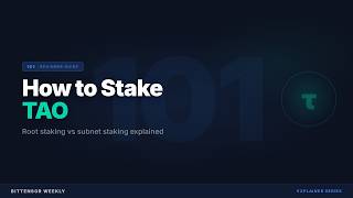 How to Stake TAO: Root vs Alpha Staking | Bittensor 101