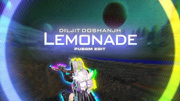 Best Edited Pubg Montage⚡️|Lemonade @Diljit Dosanjh |Bgmi Montage
