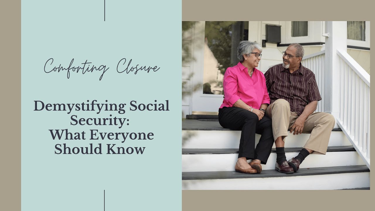 Why Social Security Feels Confusing and How to Finally Understand It 