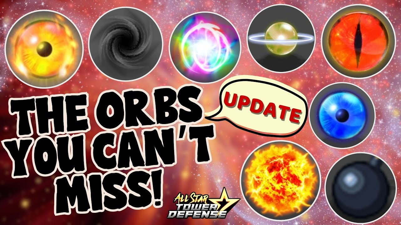 UPDATED] RANKING ALL ORBS in Roblox All Star Tower Defense! 