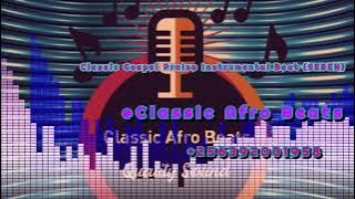 Classic Gospel Praise Instrumental Beat (SEBEN) @ClassicAfroBeats  256392001958