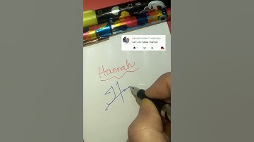 👑 Hannah 💐 Signature🖋️ #youtubeshorts #ytshorts #youtube