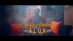 CYRILLE ABESSOLO - ALUK (Clip Officiel)