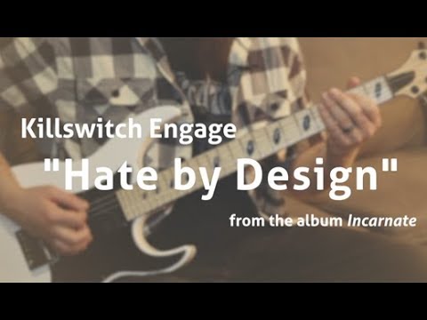 Riff Rundown - Killswitch Engage's Hate by Design