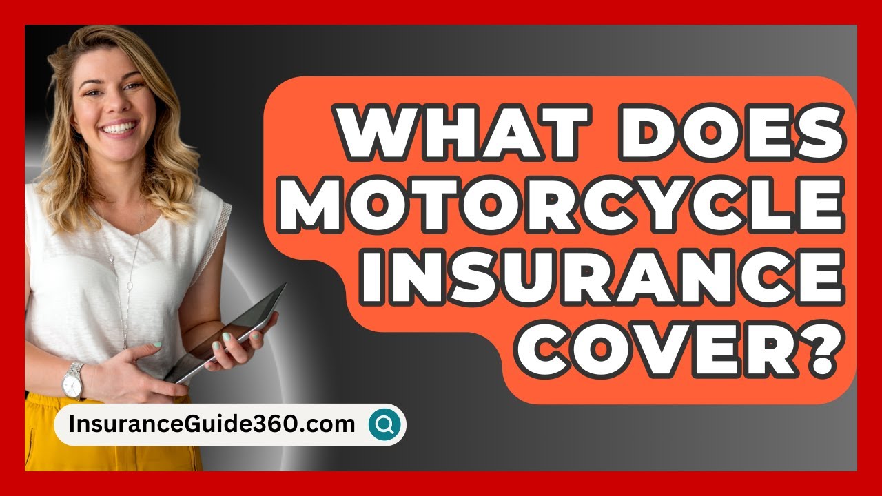 What Does Motorcycle Insurance Cover InsuranceGuide360 YouTube What Does Motorcycle Insurance Cover InsuranceGuide360 YouTube