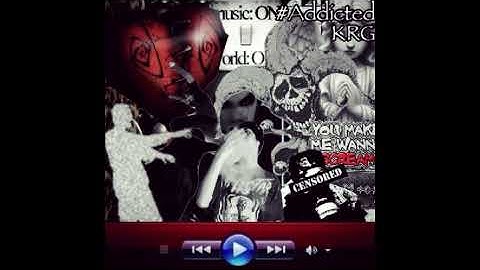 #Addicted - KRG (Prod. RiCh LoSeR)
