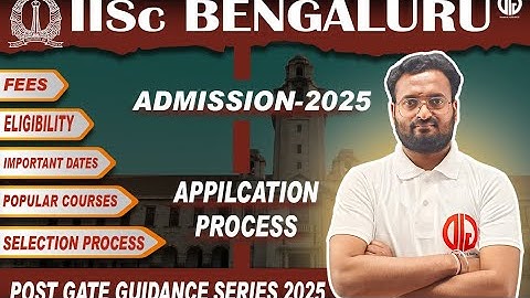 "IISc Bengaluru M.Tech 2025 Admissions 🔥 | Step-by-Step Guide to Your Dream Seat!" ⚡⚡