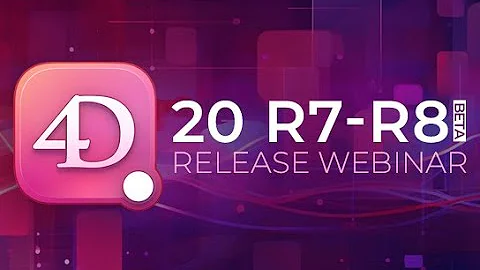 4D Release Webinar - What's new in 4D 20 R7 - R8 [North America]