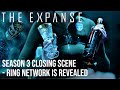 The expanse  season 3 closing scene  ring gate network is revealed