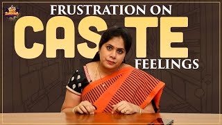 Frustration On Caste Feelings | Frustrated Woman | Latest Telugu Comedy Videos 2021 | Mee Sunaina