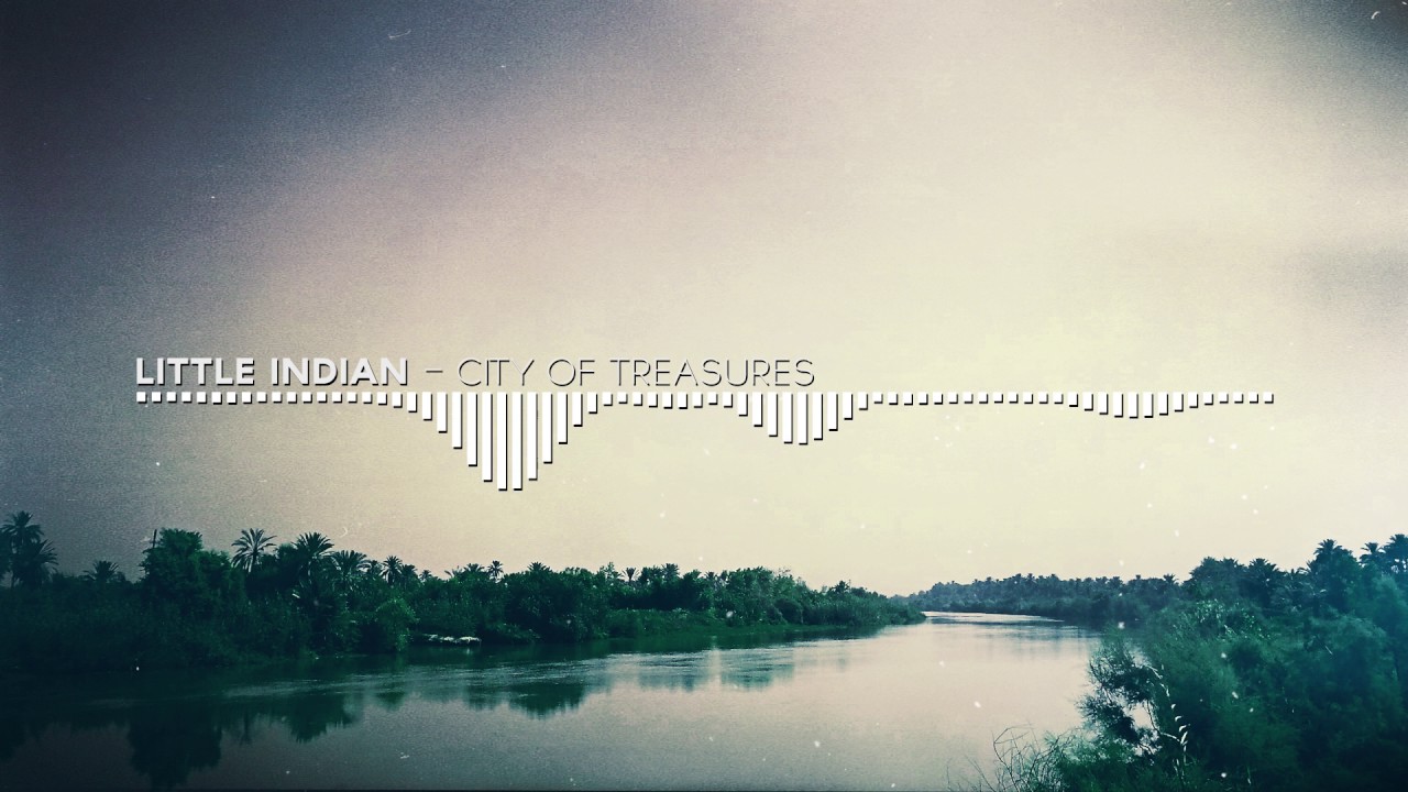 Little Indian - City of Treasures [Tropical House]
