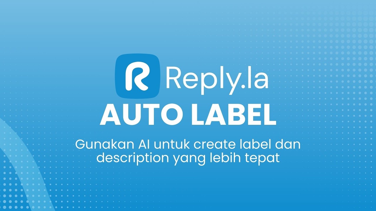 [CHATBOT] Auto Label : Tambah dan Edit Label anda dengan AI - YouTube