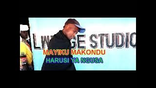 MAYIKU MAKONDU HARUSI YA NGUSA PR BY LWENGE STUDIO