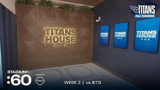 Titans House | Stadium in :60
