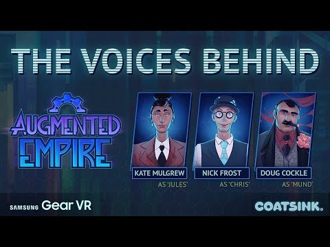 Augmented Empire - Voice Cast Spotlight - Kate Mulgrew, Nick Frost & Doug Cockle