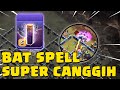 KECANGGIHAN BAT SPELL TERULANG KEMBALI COC INDONESIA