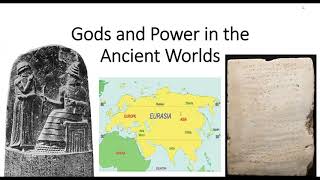Lesson 1.1 Gods and Power in the Ancient Worlds