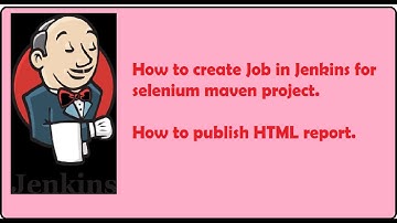 How to create Jenkins Job for selenium maven project